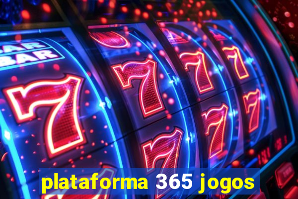 plataforma 365 jogos